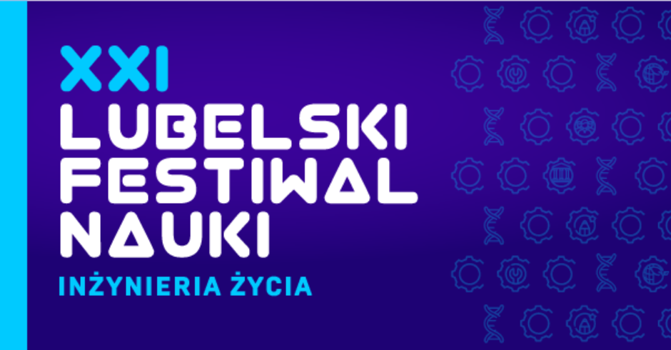 XXI Lubelski Festiwal Nauki 